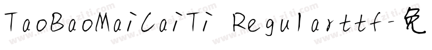 TaoBaoMaiCaiTi Regularttf字体转换